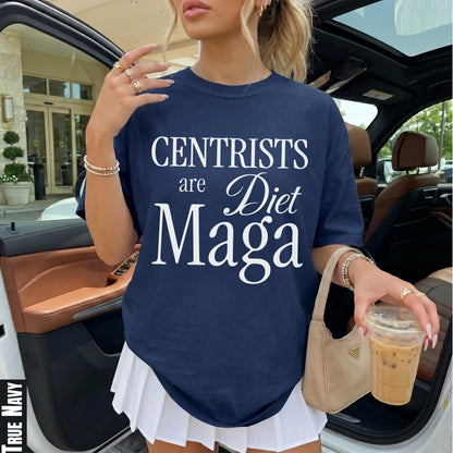 Navy t-shirt with white text: Centrists are Diet Maga.