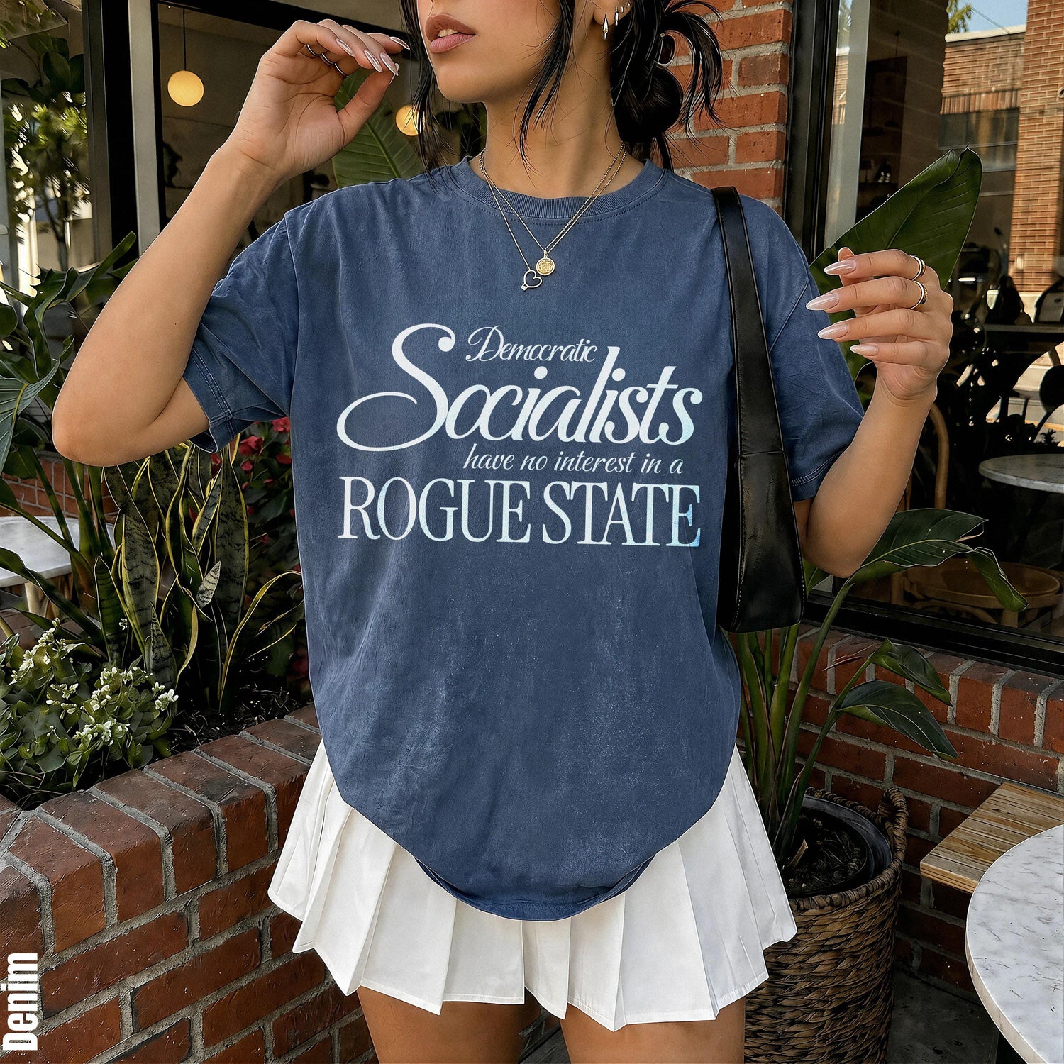 Dark blue t-shirt with &amp;quot;Democratic Socialists have no interest in a ROGUE STATE&amp;quot; text.