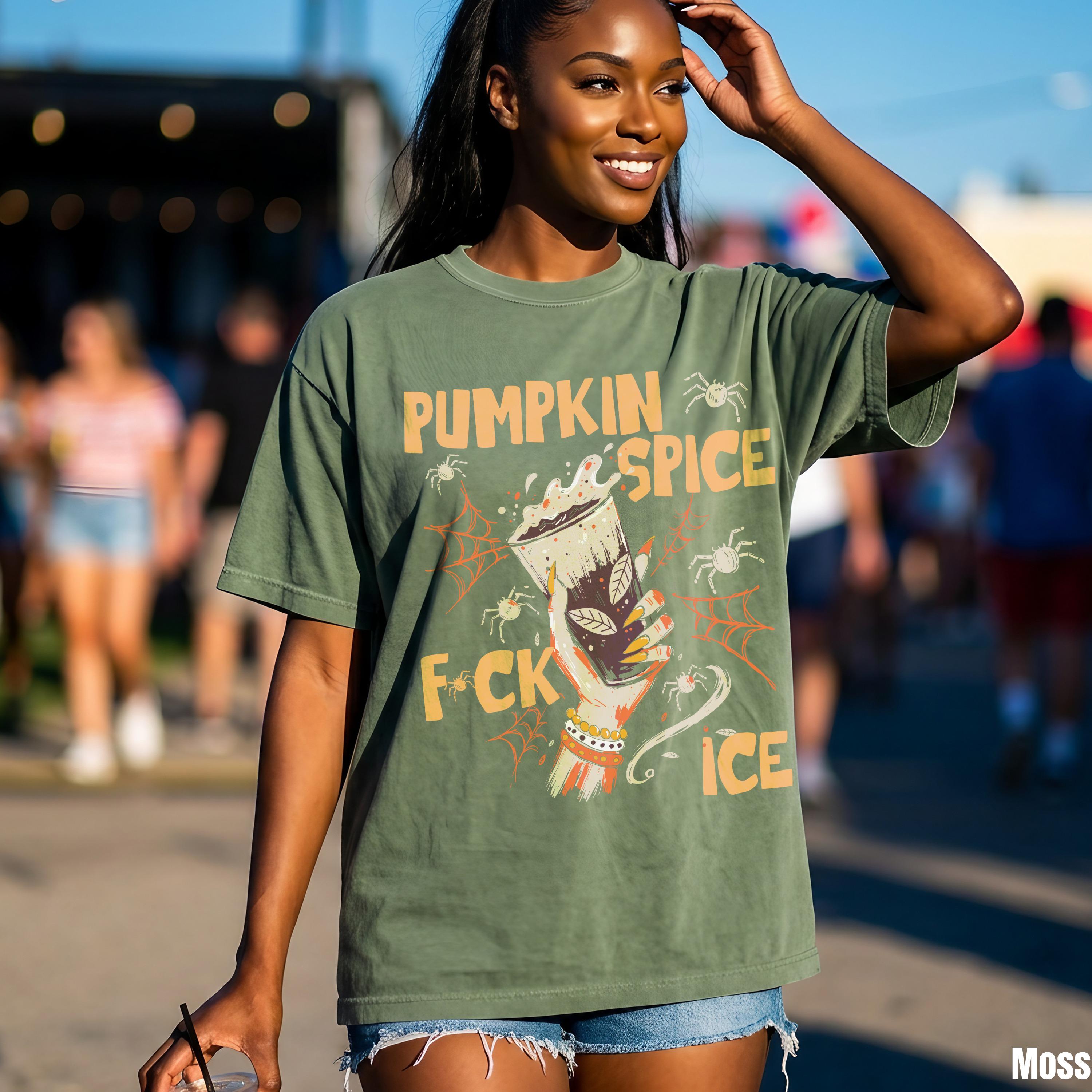 T-shirt with &amp;quot;Pumpkin Spice F-ck Ice&amp;quot; graphic and spiders.