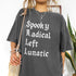 Spooky Radical Left Lunatic T-Shirt, Halloween Graphic Tee, Gothic Style Shirt, Edgy Casual Wear, Unisex Trendy Top
