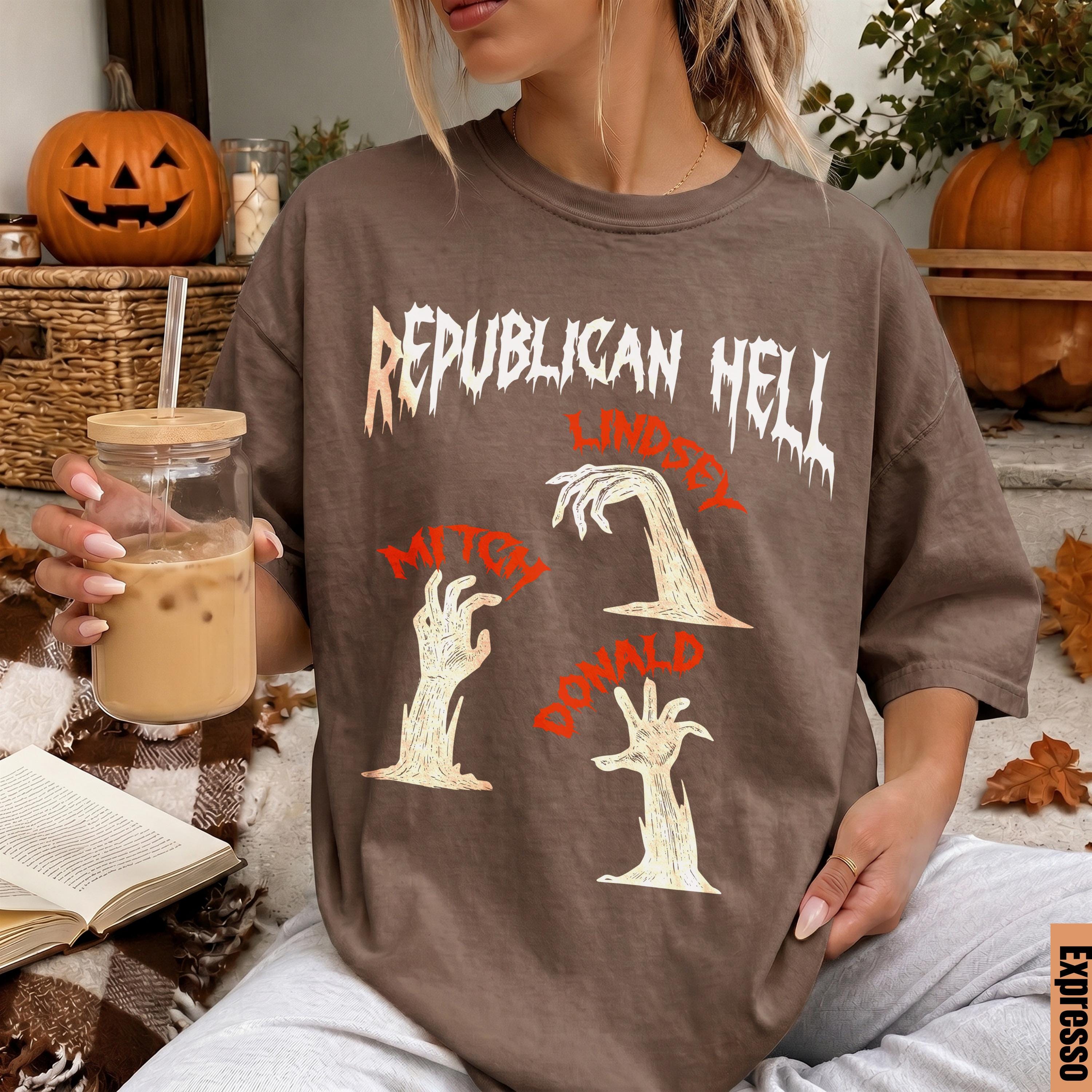 T-shirt with &amp;quot;Republican Hell&amp;quot; and cartoon hands with names Lindsey, Mitch, Donald.