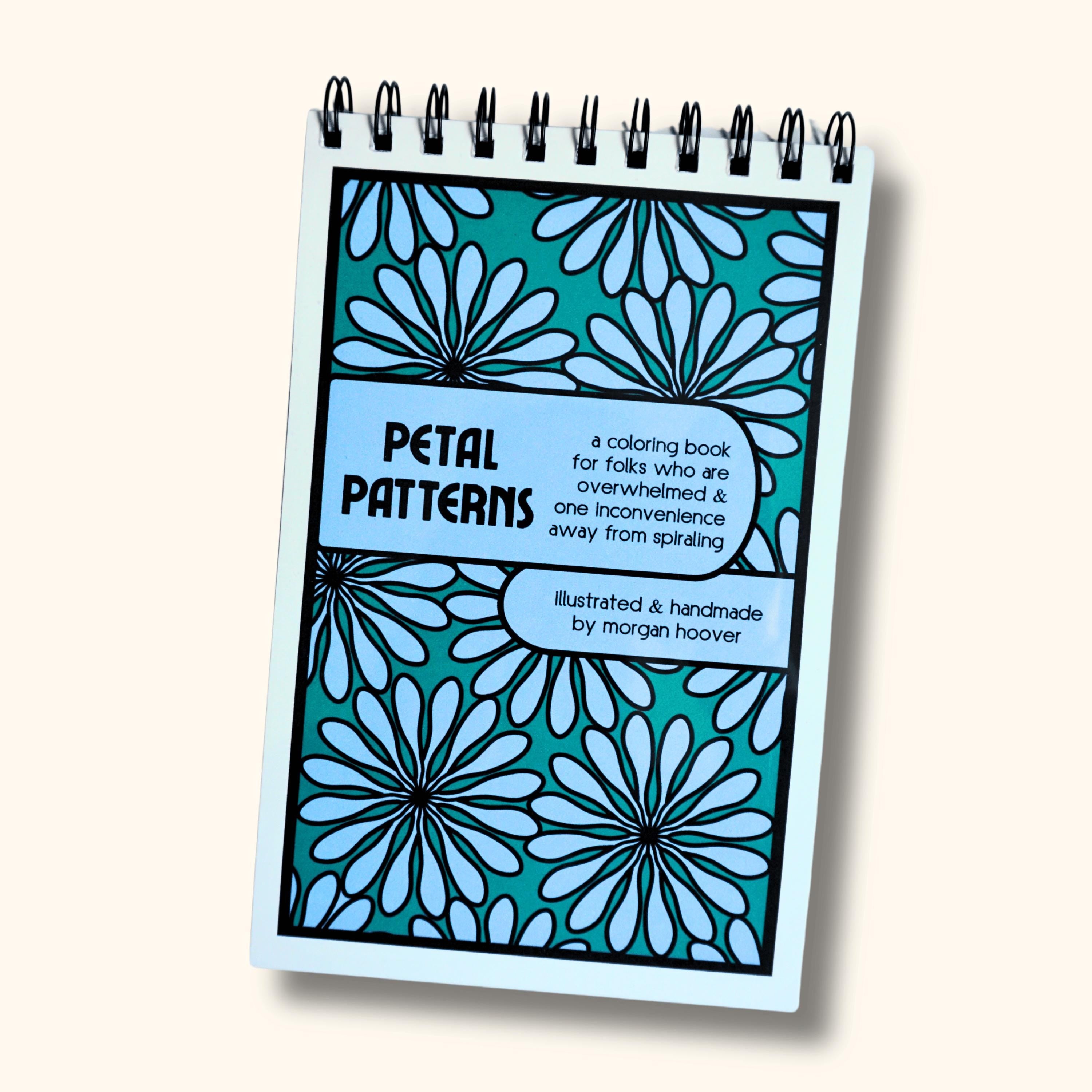 Petal Patterns Coloring Book, Stress Relief Floral Pages, Handmade Illustrated