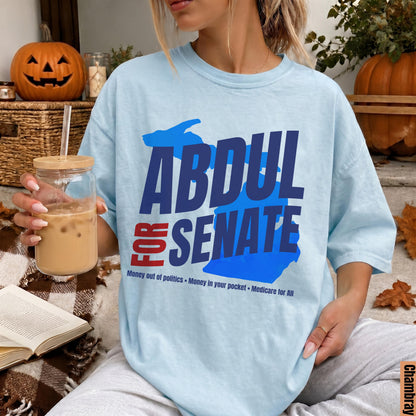 Light blue t-shirt with &amp;quot;Abdul for Senate&amp;quot; and campaign slogans.
