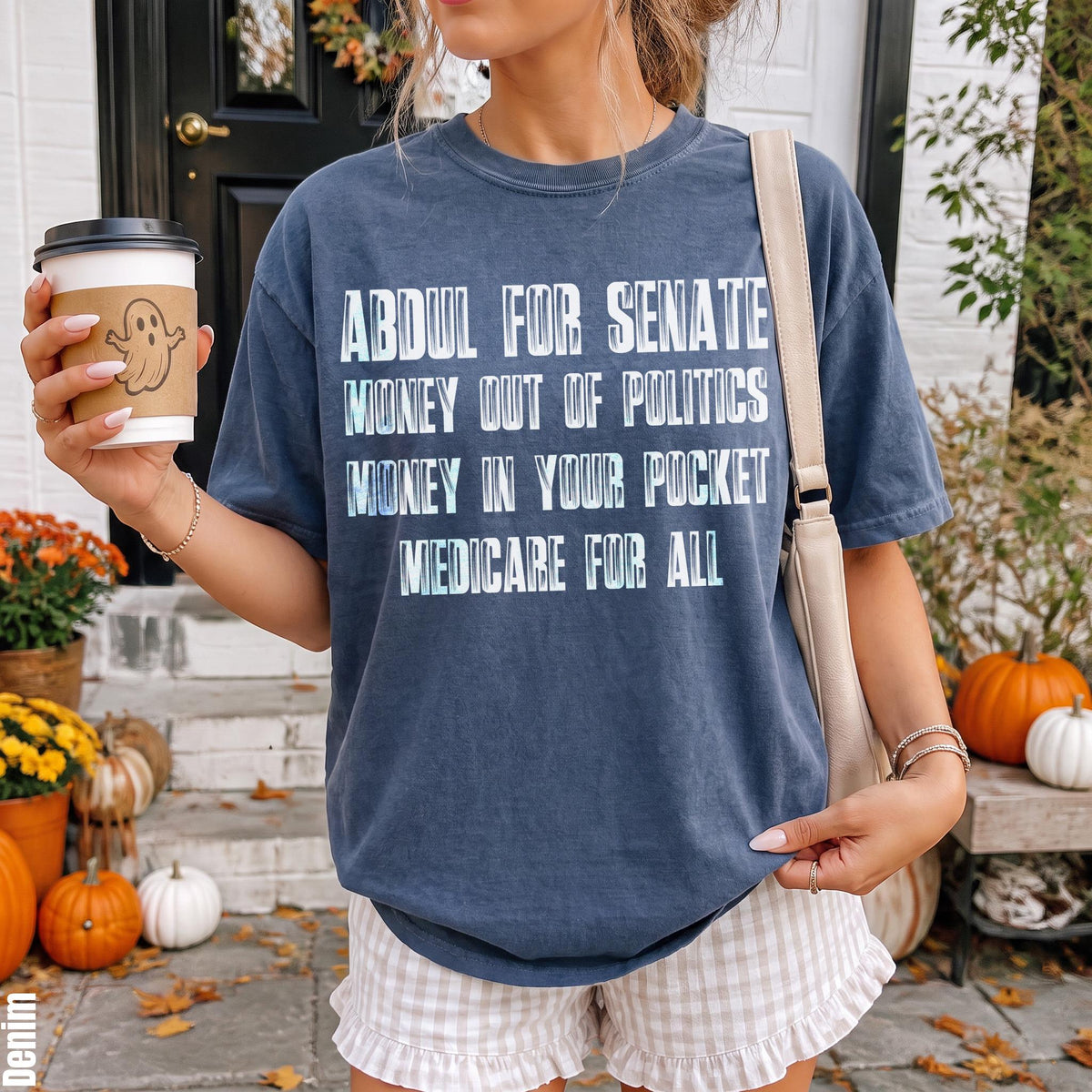 T-shirt with text: Abdul for Senate, Money Out of Politics, Money In Your Pocket, Medicare for All.