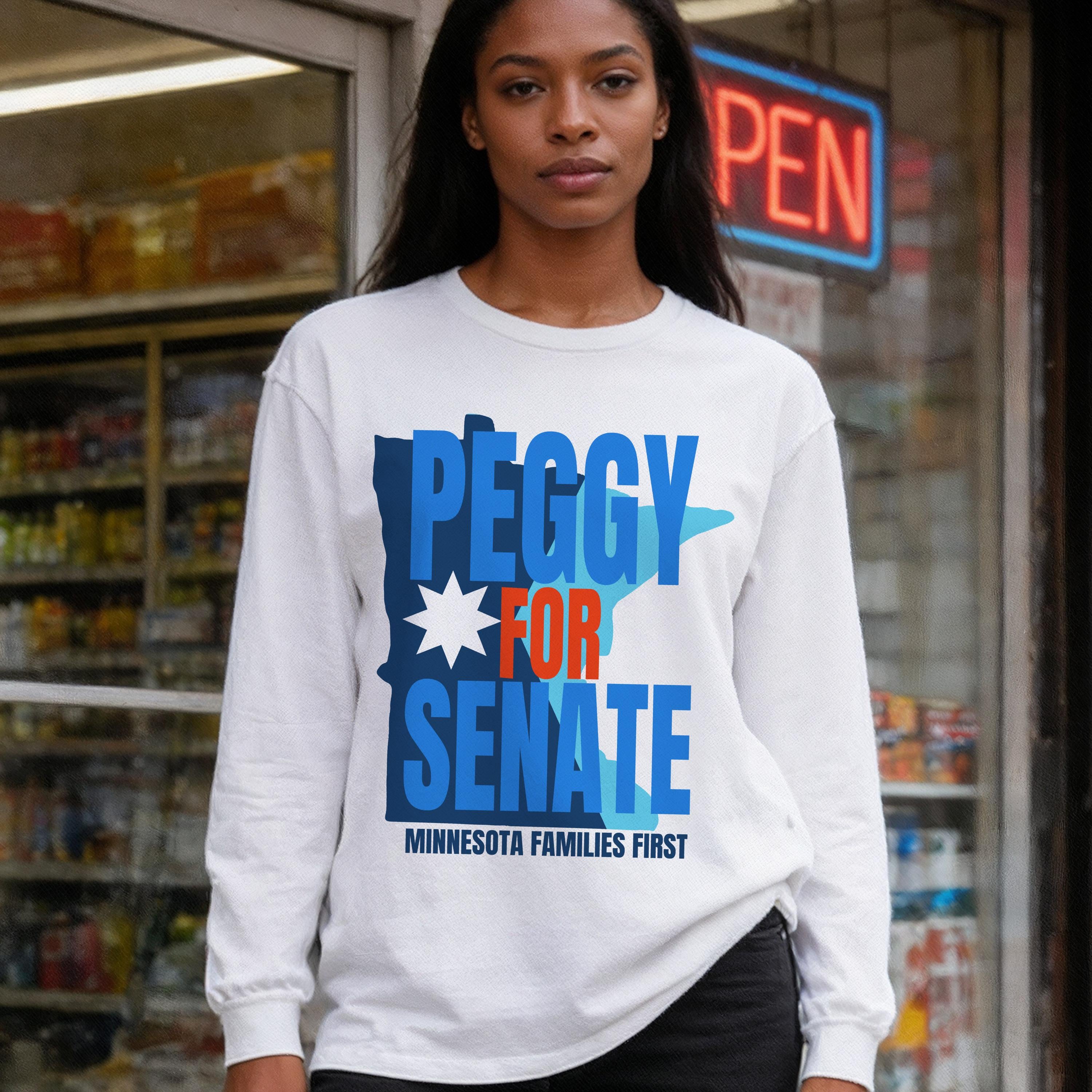 White long-sleeve shirt with &amp;quot;PEGGY FOR SENATE MINNESOTA FAMILIES FIRST&amp;quot; text.