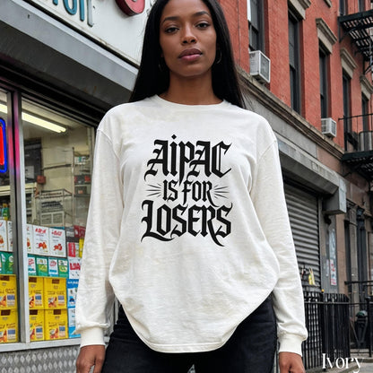 Ivory long sleeve shirt with &amp;quot;Aipac is for Losers&amp;quot; text graphic.