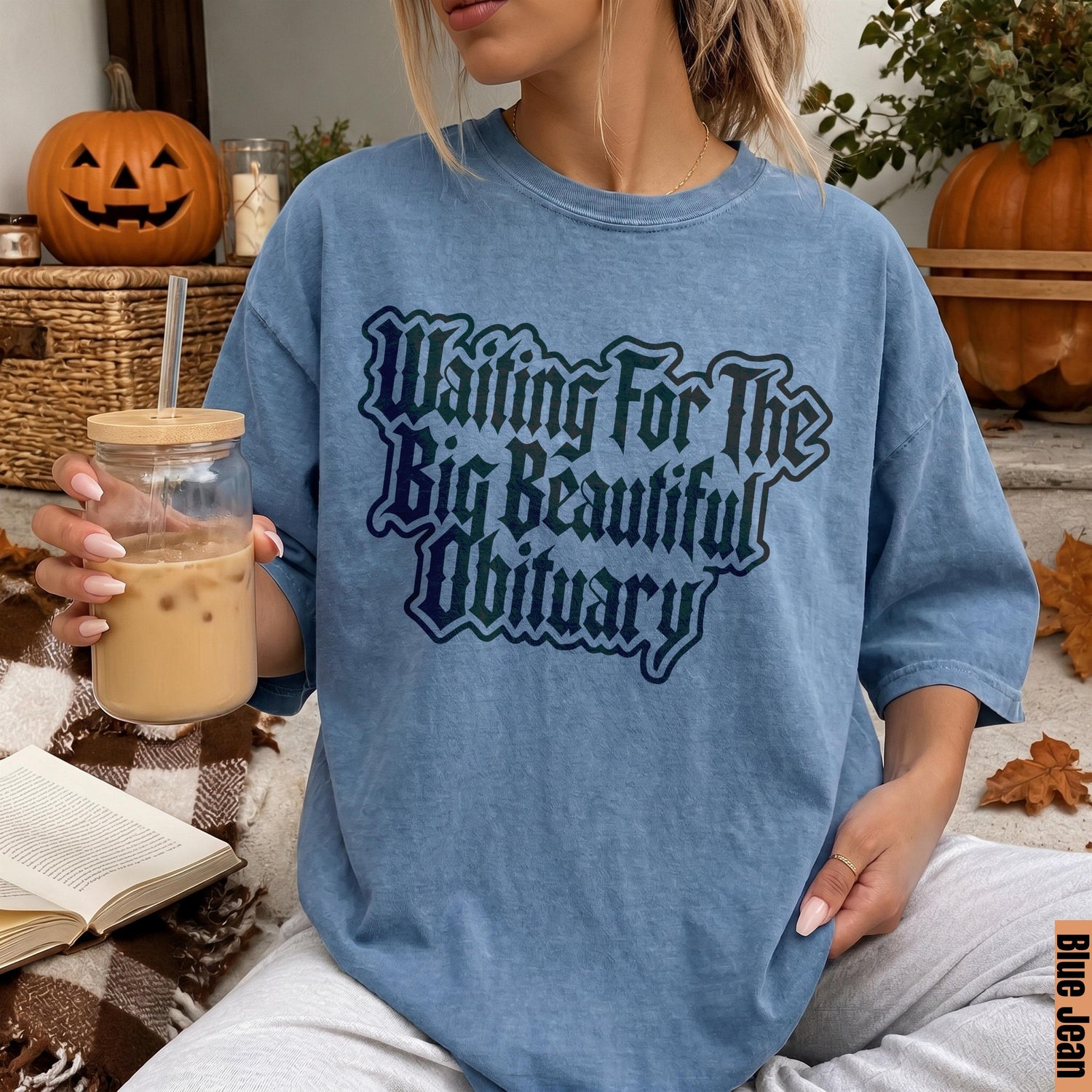 Blue Jean shirt with &amp;quot;Waiting For The Big Beautiful Obituary&amp;quot; gothic text.