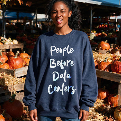 Dark blue sweatshirt with &amp;quot;People Before Data Centers&amp;quot; in white and blue glitter text.