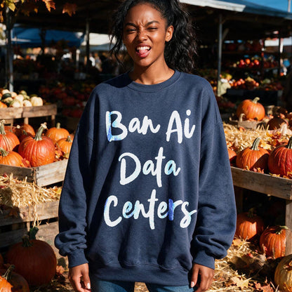 Dark blue sweatshirt with &amp;quot;Ban Ai Data Centers&amp;quot; text in white and blue glitter lettering.