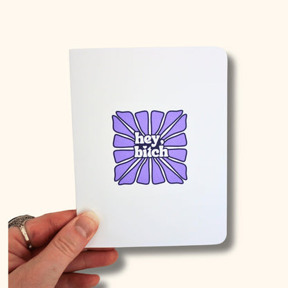 Hey Bitch Greeting Card, Funny All Occasion Card, Floral A2 With Envelope
