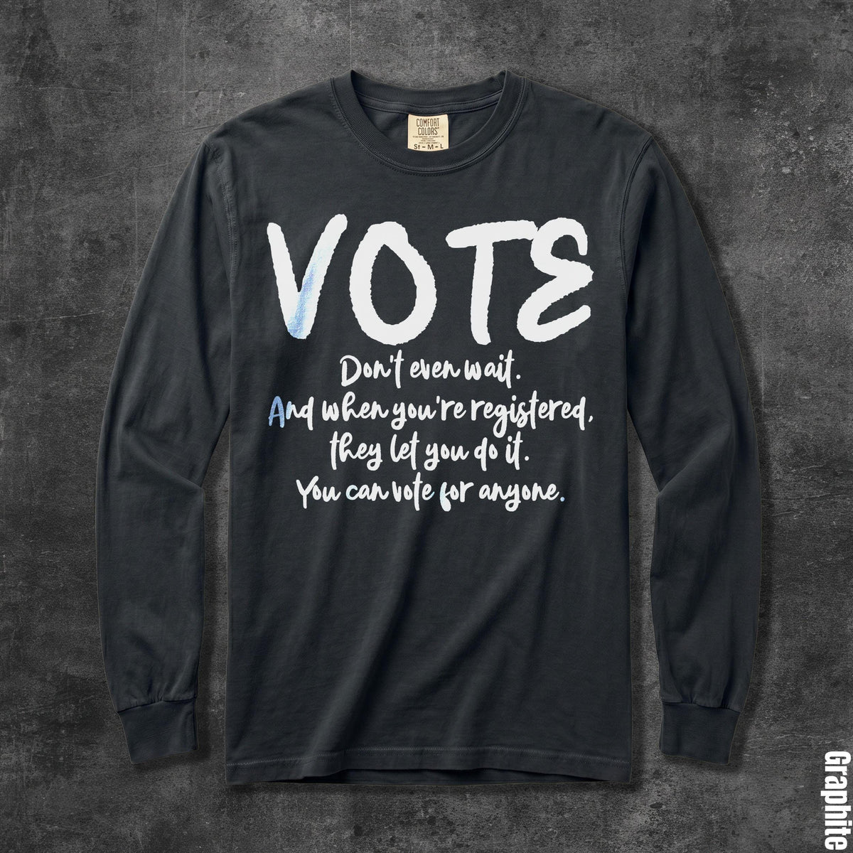 Long sleeve charcoal shirt with white &amp;quot;VOTE&amp;quot; and accompanying text.