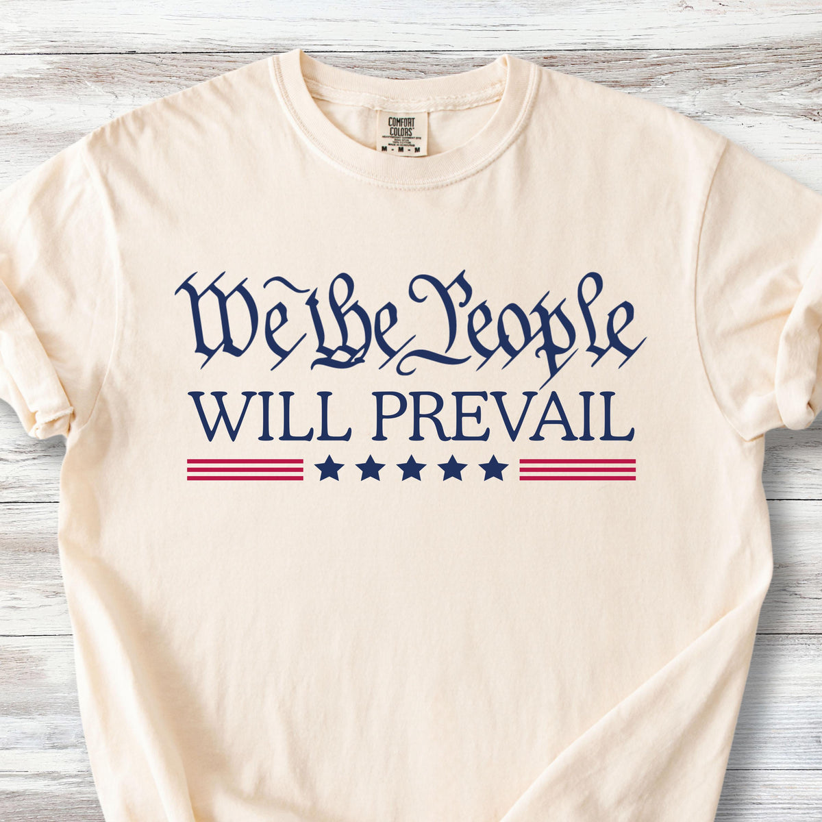We the People Will Prevail T-Shirt, Patriotic Political Statement Tee