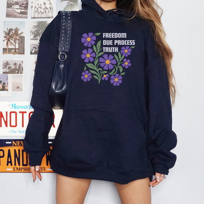 Subtle FDT Floral Freedom Due Process Truth Hoodie, Floral Social Justice Sweatshirt