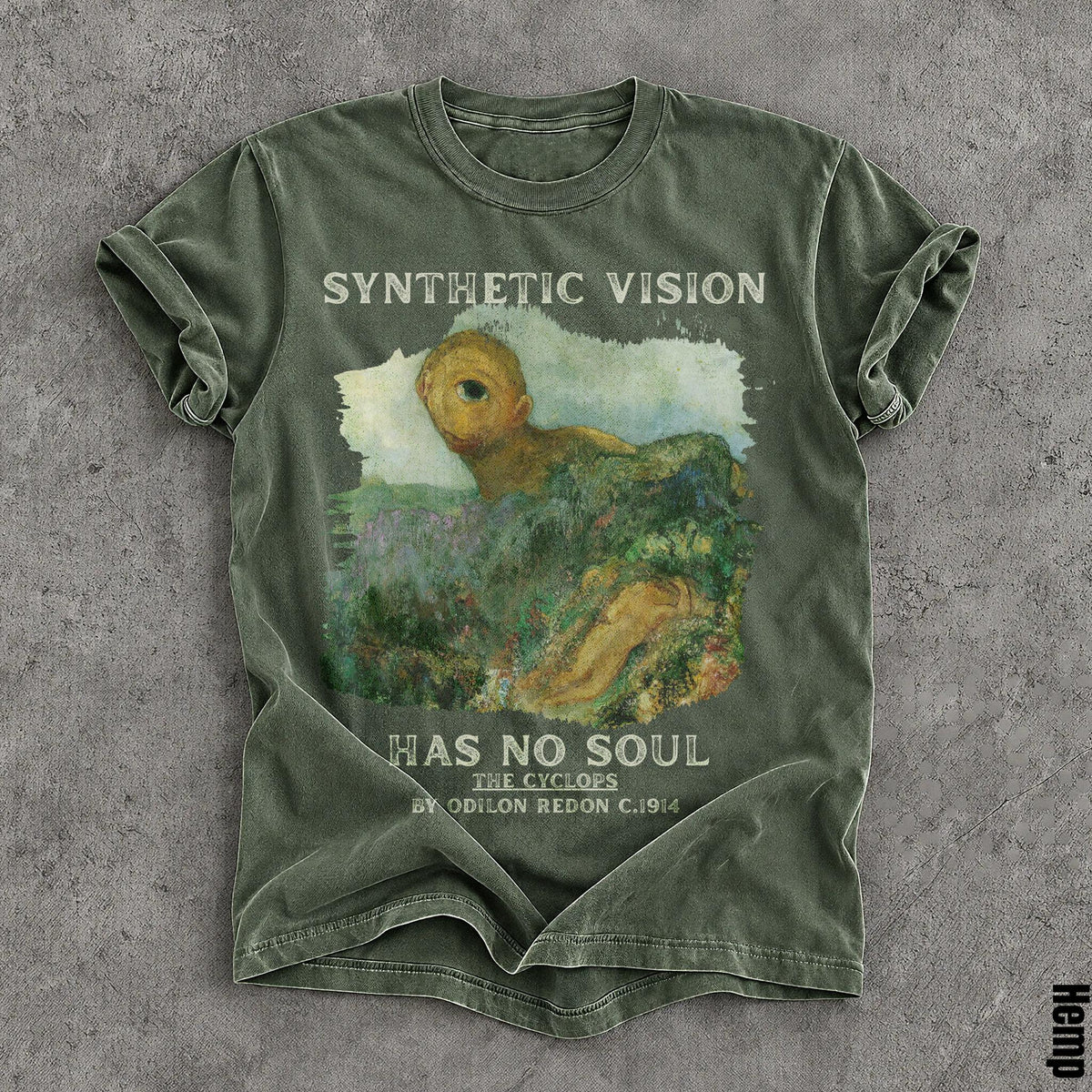 Green t-shirt with &amp;quot;Synthetic Vision Has No Soul&amp;quot; and &amp;quot;The Cyclops by Odilon Redon c.1914&amp;quot;.