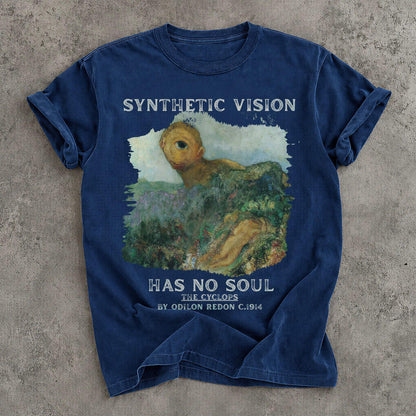 Blue t-shirt with &amp;quot;Synthetic Vision Has No Soul&amp;quot; and &amp;quot;The Cyclops&amp;quot; by Odilon Redon.