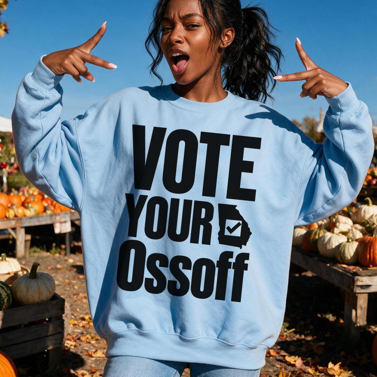 Light blue sweatshirt with black text &amp;quot;VOTE YOUR OSSOFF&amp;quot; and Georgia outline with checkmark.