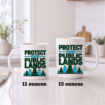 Protect Our Public Lands Mug for Coffee or Tea, Activist Eco Gear