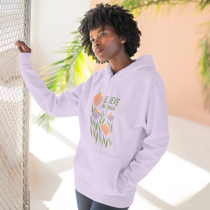Believe The Women Feminist Hoodie, Floral Empowerment Sweatshirt