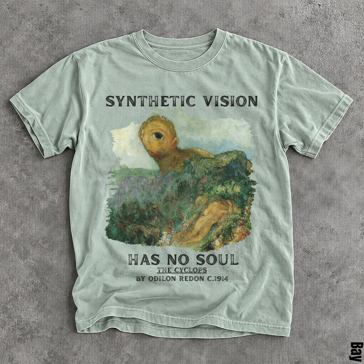 Light green t-shirt with &amp;quot;SYNTHETIC VISION HAS NO SOUL THE CYCLOPS BY ODILON REDON C.1914&amp;quot; and a painting of a cyclops.