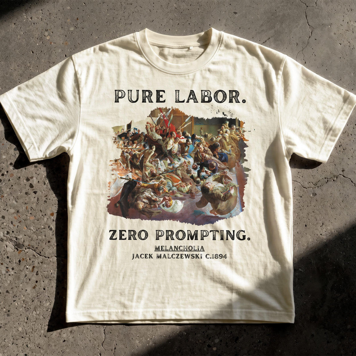 Cream t-shirt with artwork and text: &amp;quot;PURE LABOR. ZERO PROMPTING. MELANCHOLIA JACEK MALCZEWSKI C.1894&amp;quot;.