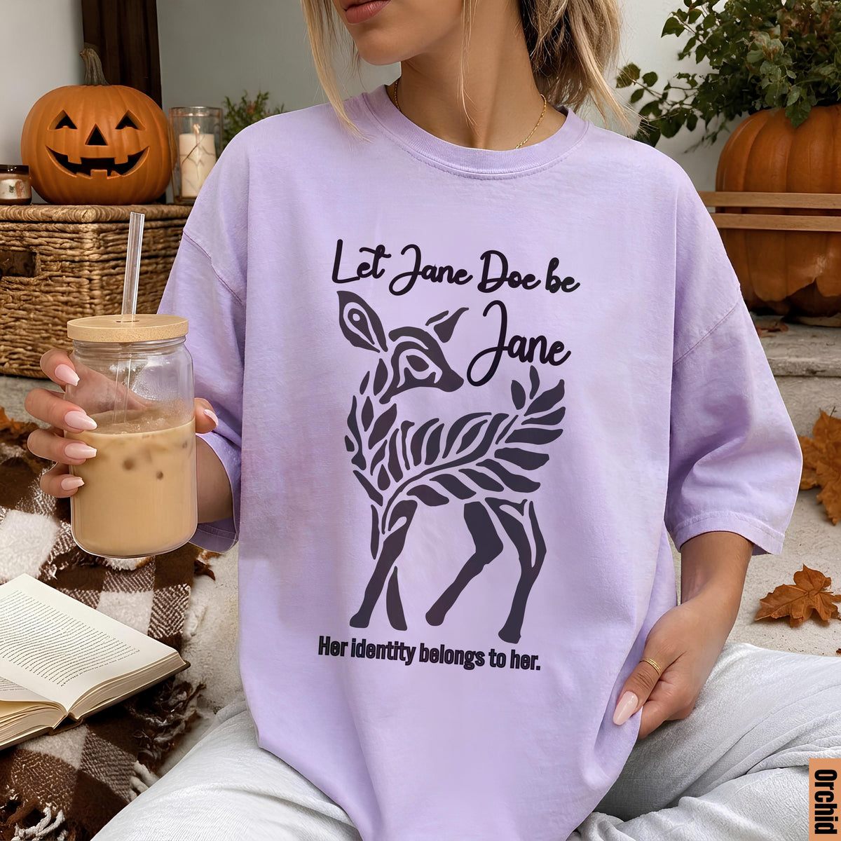 Lavender t-shirt with deer graphic and text &amp;quot;Let Jane Doe be Jane. Her identity belongs to her.&amp;quot;