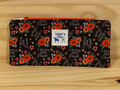 I F*ing Hate People Pencil Pouch - Flat