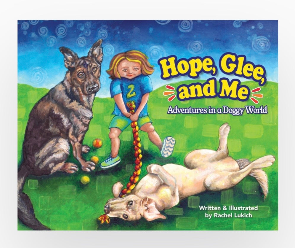 Hope, Glee, and Me: Adventures in a Doggy World Children&
