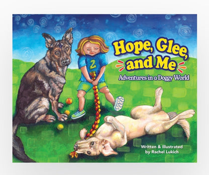 Hope, Glee, and Me: Adventures in a Doggy World Children&