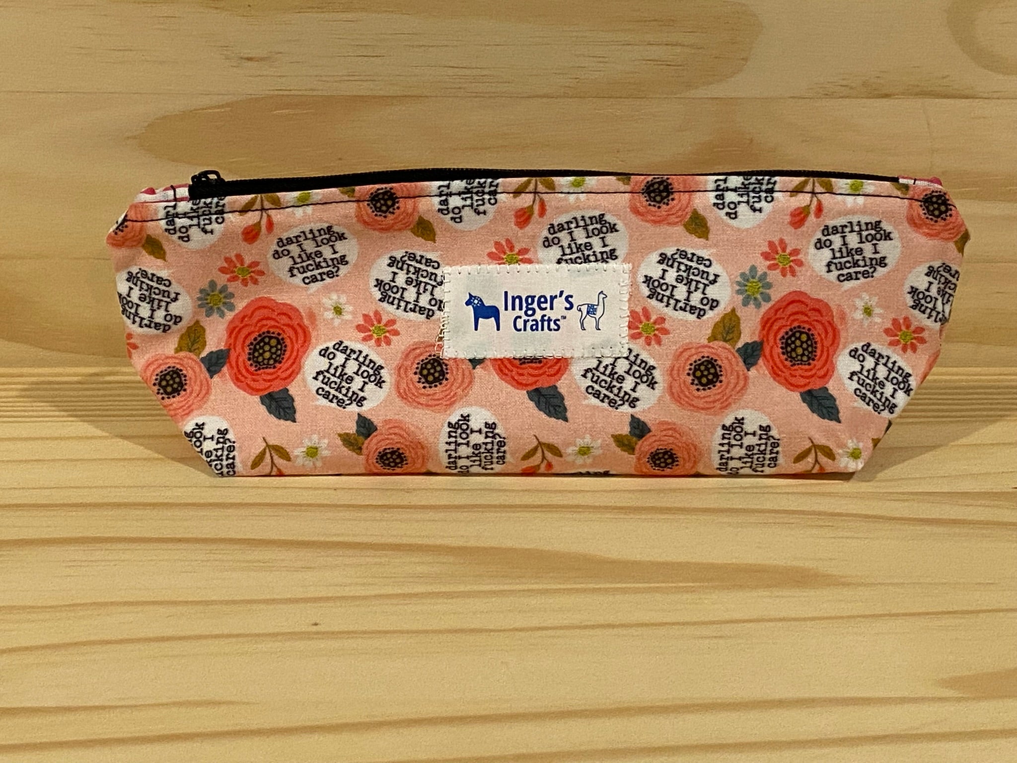 Do I look like I F*ing care Pencil Pouch -  Standing