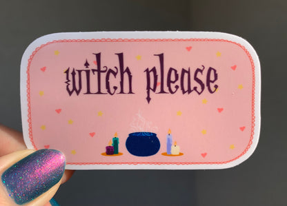 Witch Please waterproof vinyl sticker