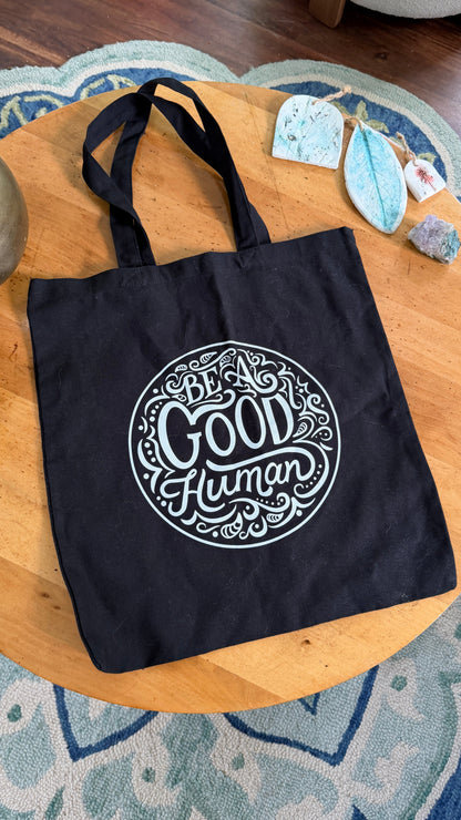Be a Good Human Gift Set — Canvas Tote Bag + Holographic Sticker + Button | Inspirational Bundle