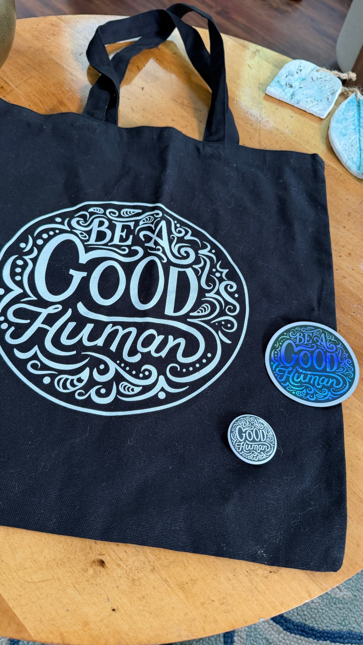 Be a Good Human Gift Set — Canvas Tote Bag + Holographic Sticker + Button | Inspirational Bundle