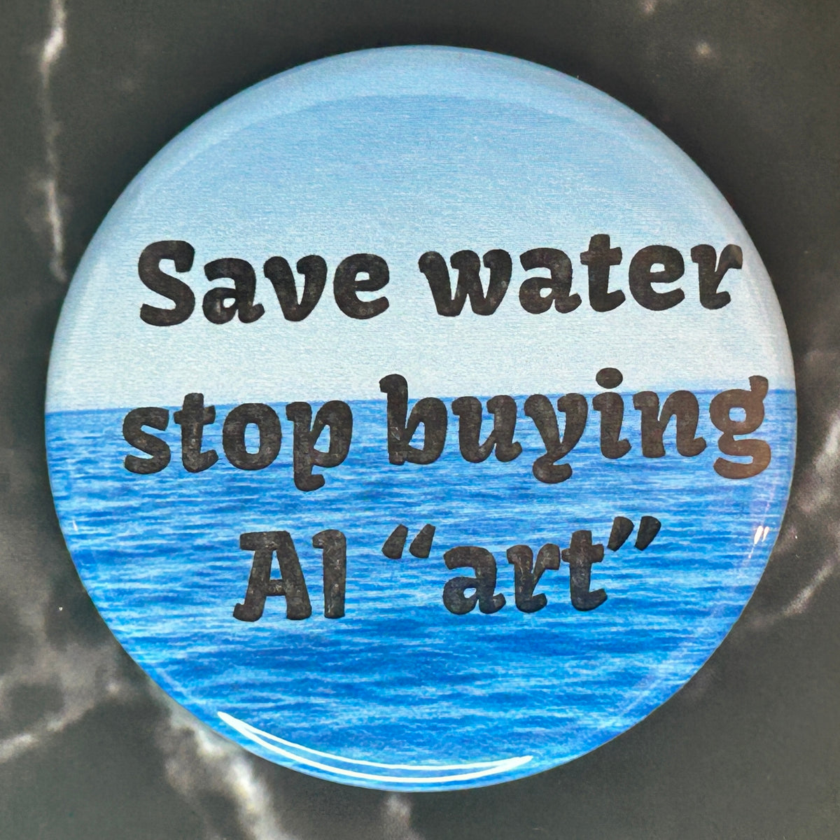 Save water stop buying AI art (sky) - button/magnet/mirror