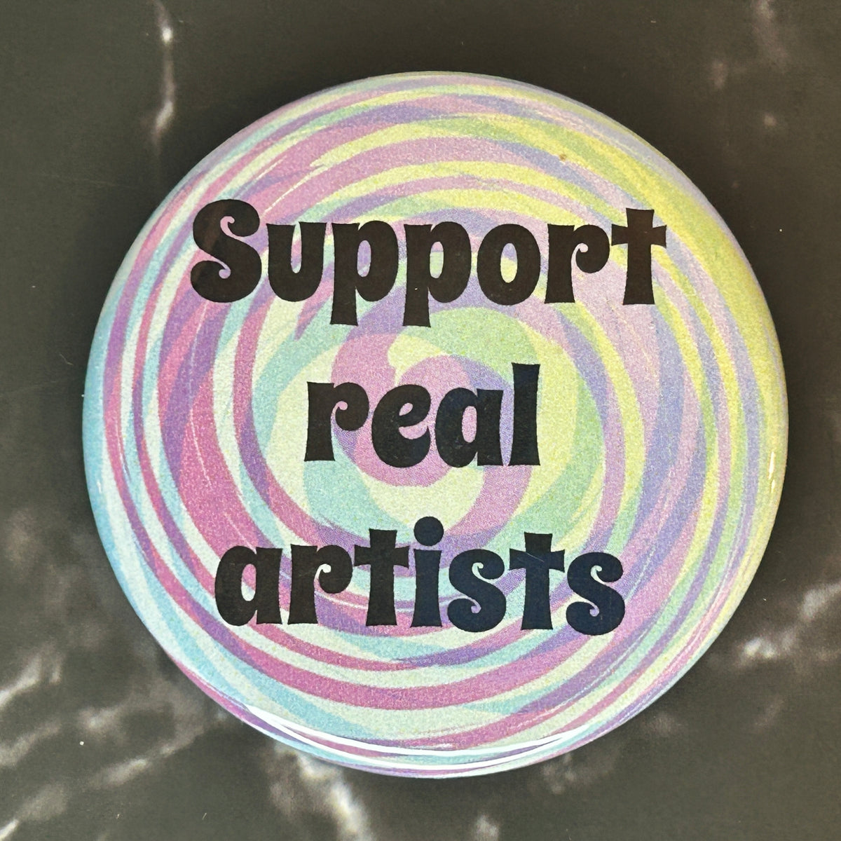 Support real artists - button/magnet/mirror