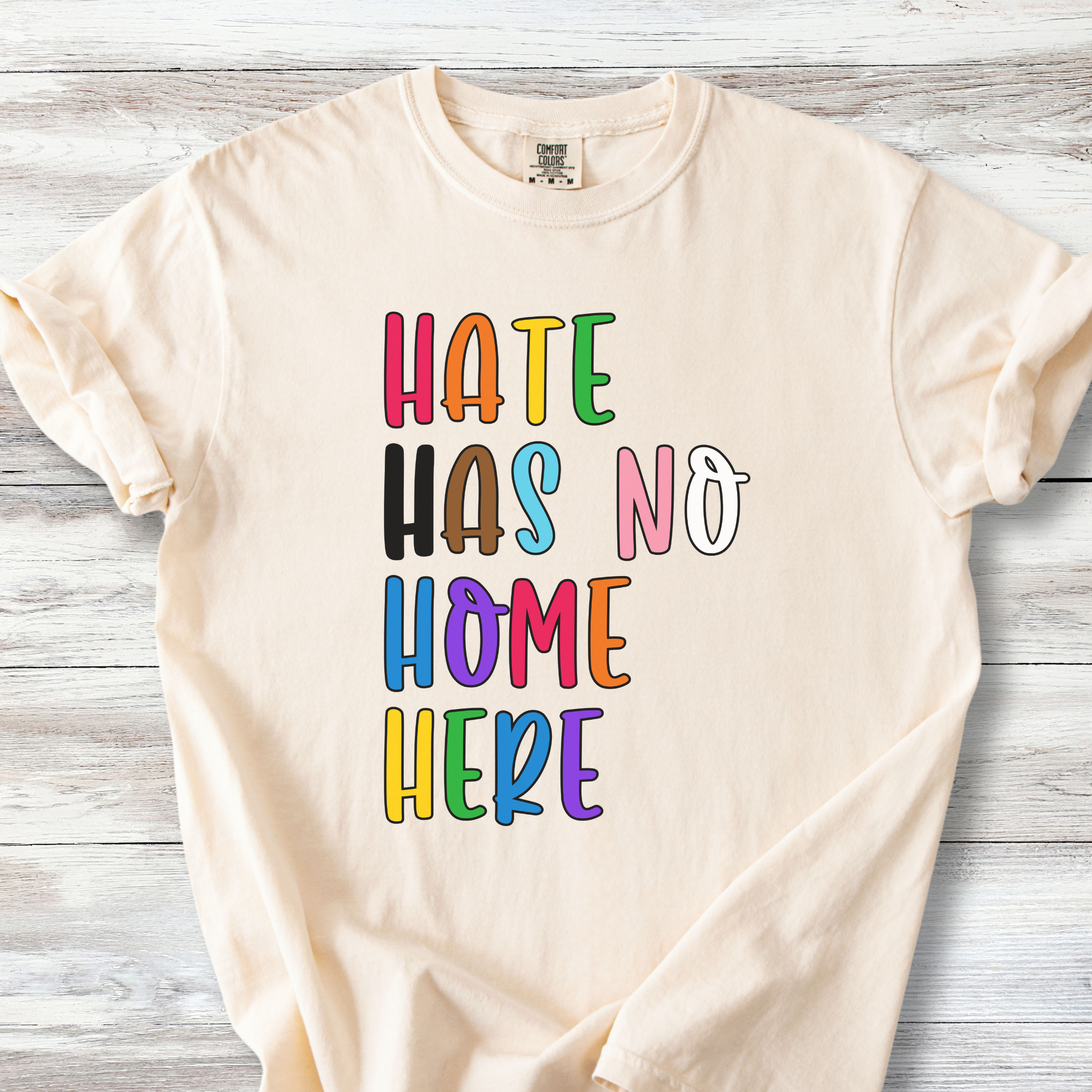 Hate Has No Home Here, Inclusive Community Solidarity Tee