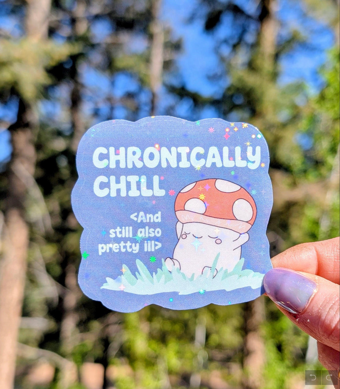 Chronically Ill and Chill Vinyl Sticker