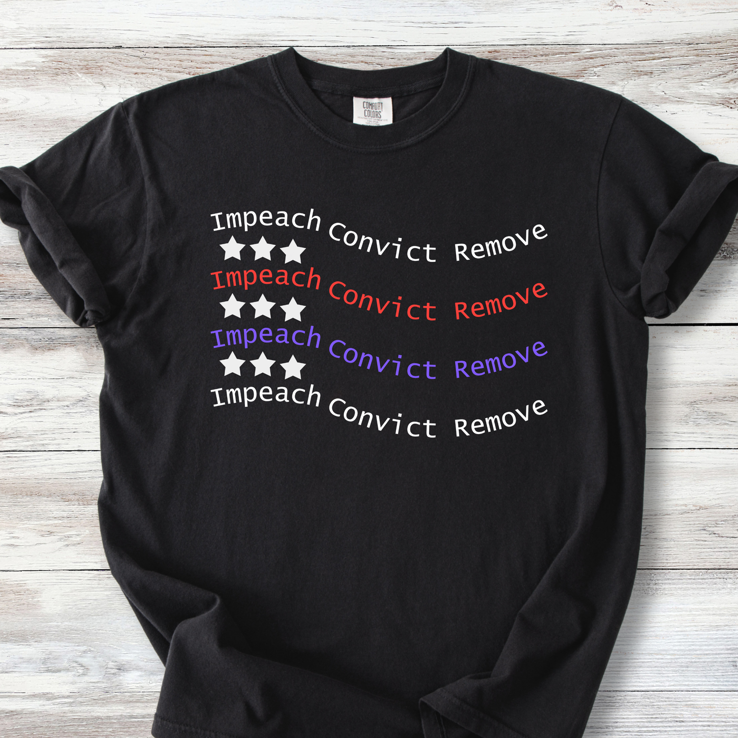 Political Tee Shirts: Impeach Convict Remove American Flag T-Shirt