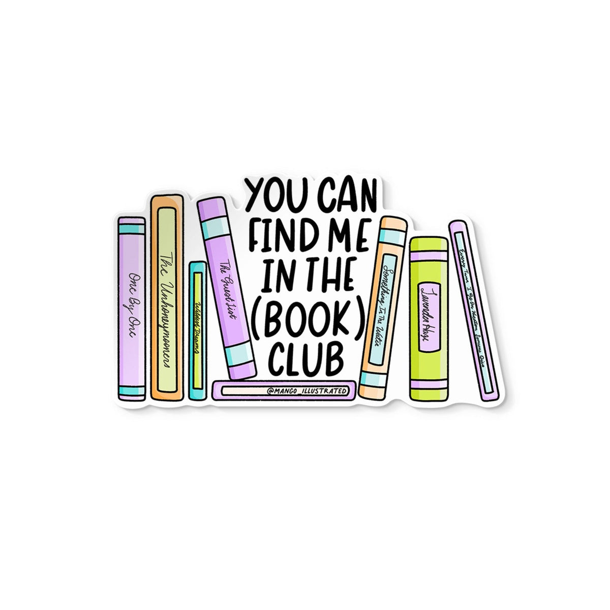 In the Book Club sticker flat lay — pastel bookish vinyl sticker for Kindles, laptops and book carts by indie artist MangoIllustrated
