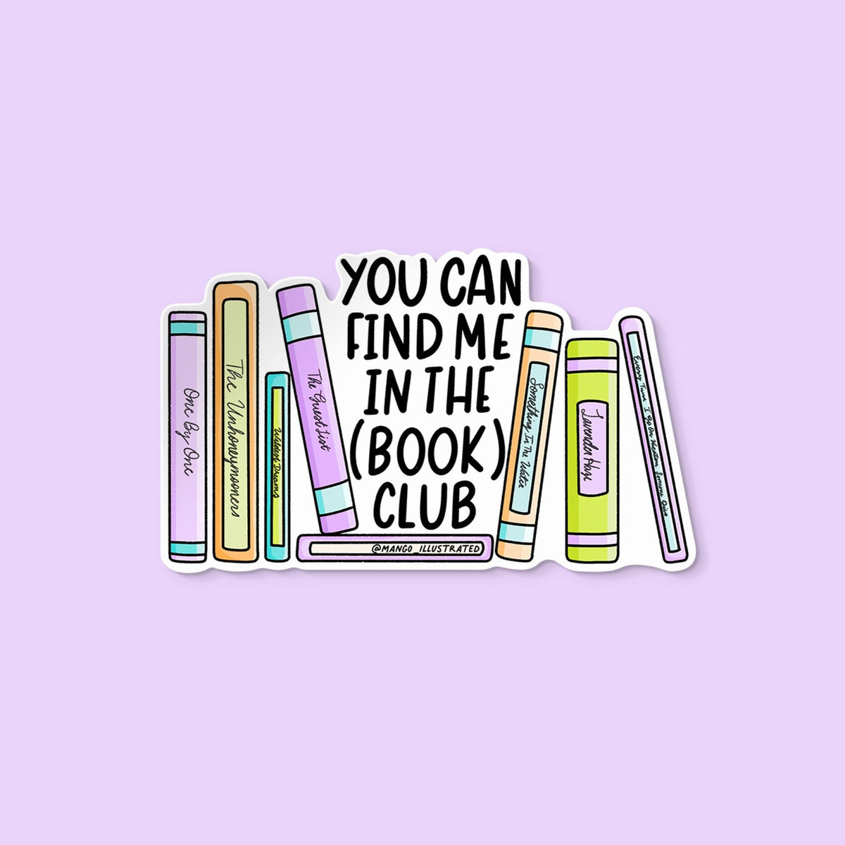 In the Book Club sticker — hand-lettered phrase surrounded by colorful illustrated book spines, approximately 3.5 in x 2 in, by MangoIllustrated