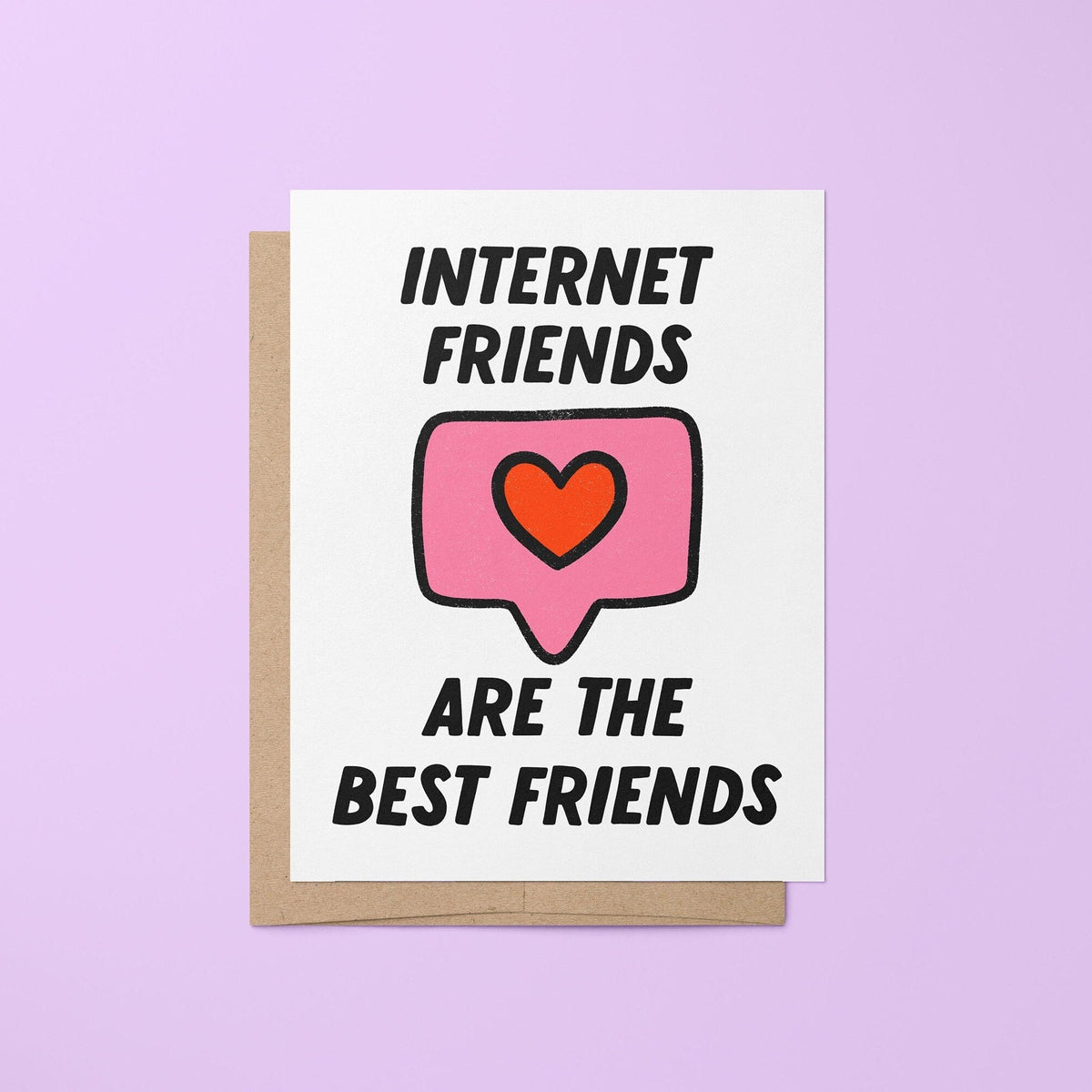 Internet friends greeting card — hand lettered “internet friends are the best friends” with an illustrated like icon, 4.25 x 5.5 in folded, by MangoIllustrated