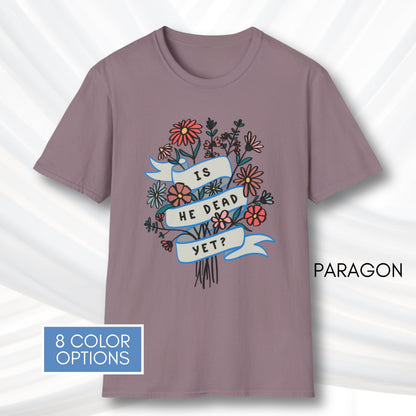 is-he-dead-yet-floral-political-humor-t-shirt-anti-trump-democratic-apparel-funny-graphic-tee-paragon