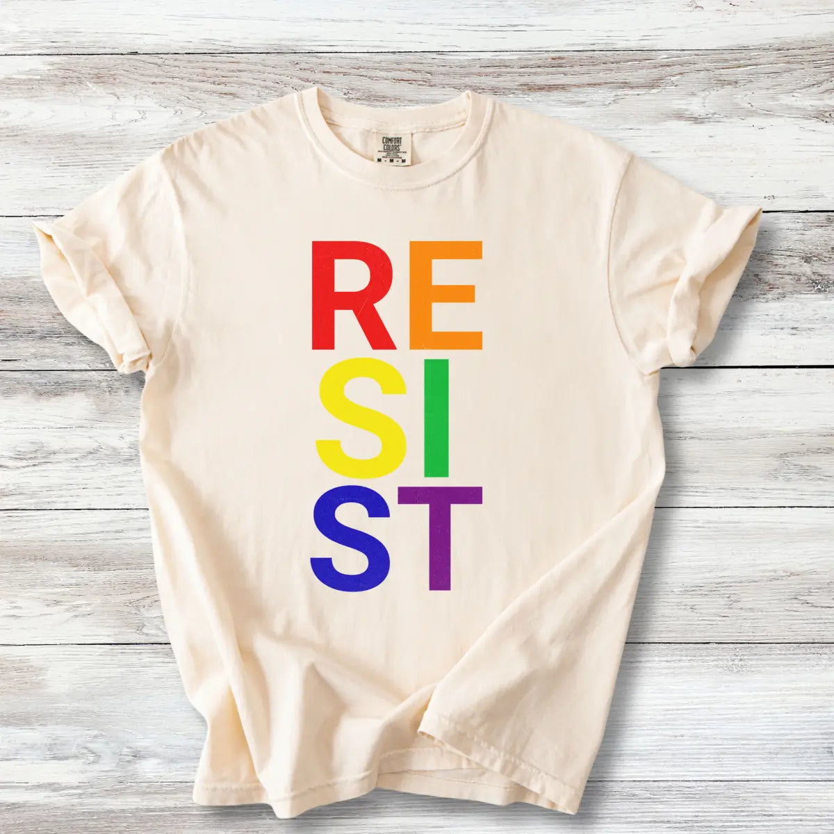 RESIST T-Shirt - Bold Activism Tee for Progressives, Rainbow and Solid Colors