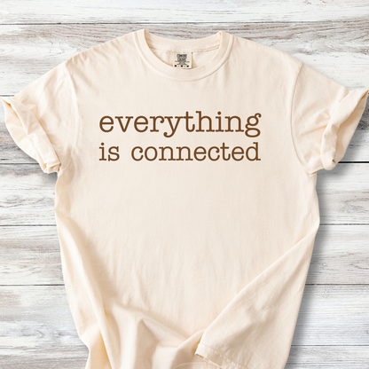 Everything Is Connected Shirt, Solidarity Tee, Community Over Everything