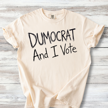Dumocrat And I Vote Shirt, Funny Democrat Voter T-Shirt