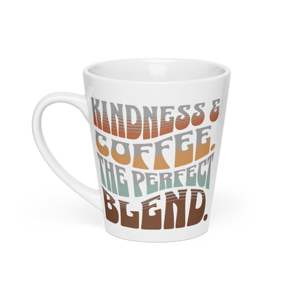 Latte Mug - "Coffee &amp;amp; Kindness, The Perfect Blend"