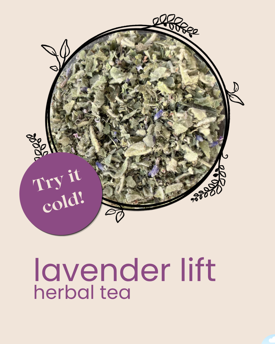 Lavender Lift tea - try it cold!