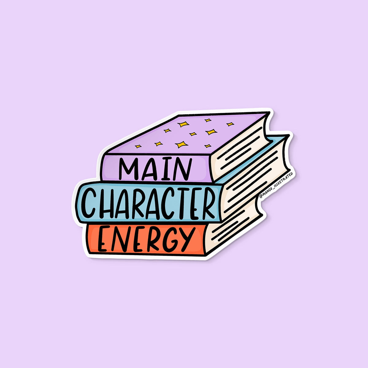 Main Character Energy sticker flat lay — bookish vinyl sticker for laptops, Kindles and journals by indie artist MangoIllustrated