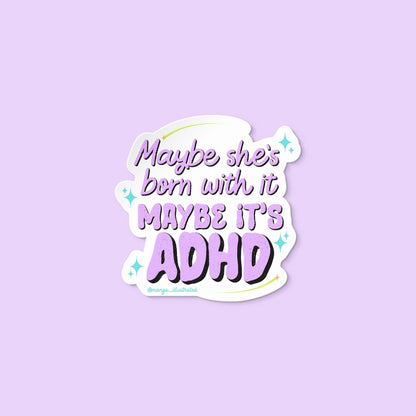 Maybe she&