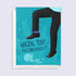 Greeting card with legs in black shoes and text &