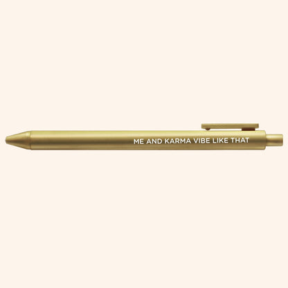Me and Karma Vibe Like That jotter gel pen styled shot — gold jotter pen as a desk gift and stocking stuffer by MangoIllustrated
